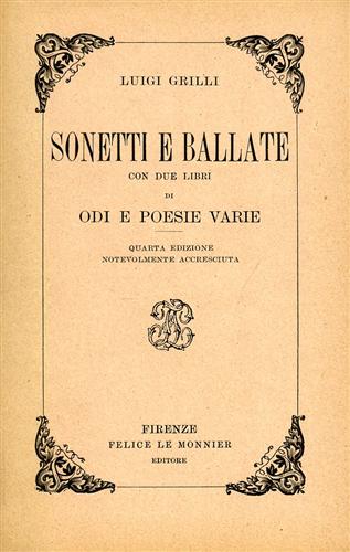 Sonetti e Ballate con due libri di odi e poesie varie.