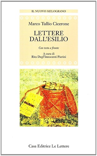 9788871662961-Lettere dall'esilio. Dalle Epistulae ad Atticum, ad Familiares, ad Quintum fratr