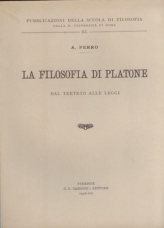 La filosofia di Platone. Dal Teeteto alle Leggi.