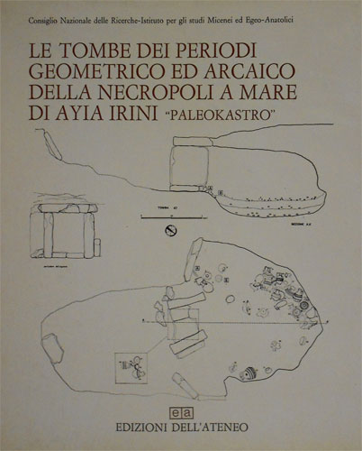 Le tombe dei periodi geometrico ed arcaico della necropoli a mare di Ayia Irini