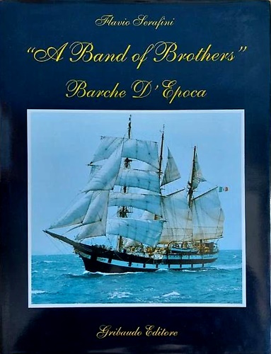 9788880580355-A band of Brothers. Barche d'epoca.