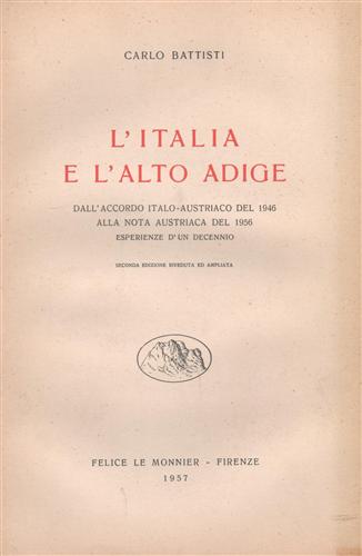L'italia e l'Alto Adige dall'accordo Italo-Austriaco del 1946 alla nota austriac