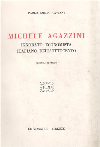 Michele Agazzini, ignorato economista italiano dell'Ottocento.