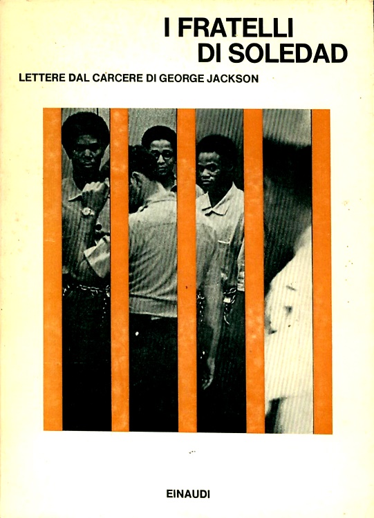 I Fratelli di Soledad. Lettere dal Carcere di George Jackson.