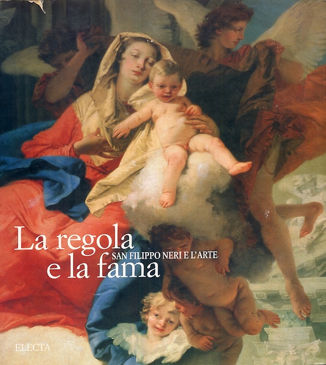 9788843553266-La regola e la fama. San Filippo Neri e l'arte.