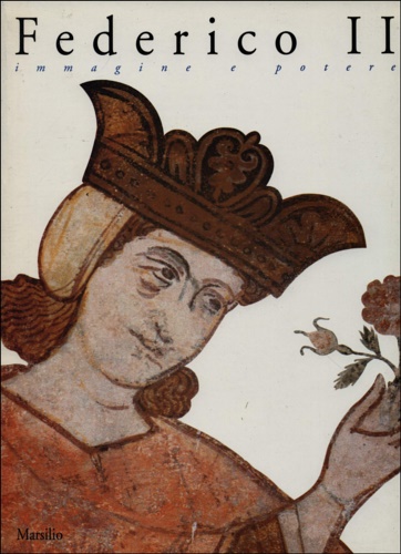 Federico II. Immagine e potere.