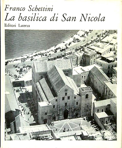 La Basilica di San Nicola di Bari.