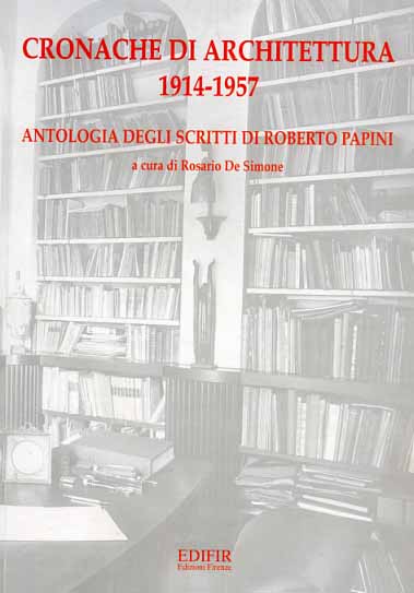9788879700580-Cronache di architettura 1914-1957. Antologia di Scritti.