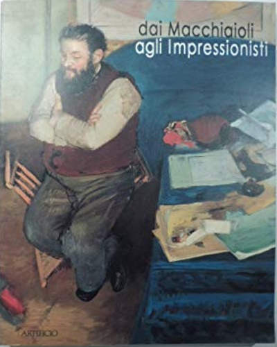 9788886488129-L'opera critica di Diego Martelli. Dai Macchiaioli agli Impressionisti.