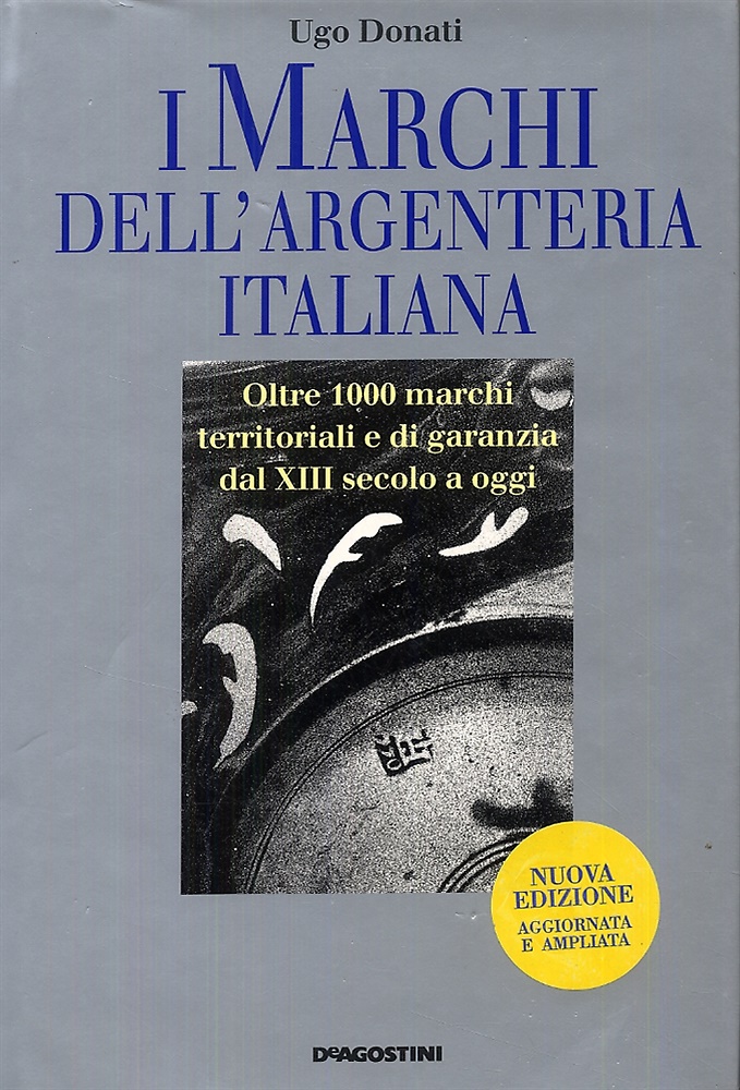 9788841563915-I marchi dell'argenteria italiana. Oltre 1000 marchi territoriali e di garanzia