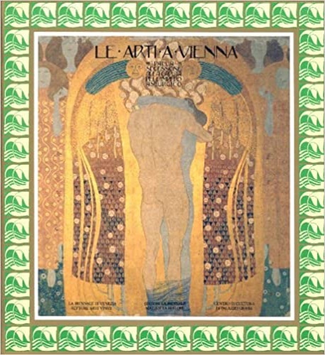 9788820203139-Le Arti a Vienna. Dalla Secessione alla caduta dell'Impero asburgico.