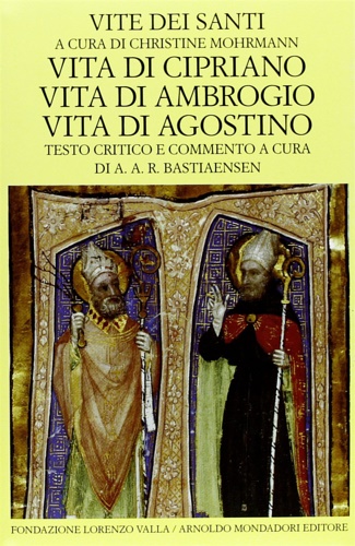 9788804121916-Vita di Cipriano. Vita di Ambrogio.  Vita di S.Agostino.