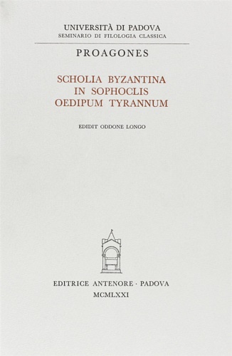 9788884551931-Scholia byzantina in Sophoclis Oedipum Tyrannum.