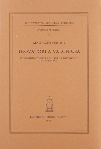 9788884552259-Trovatori a Valchiusa. Un frammento della cultura provenzale del Petrarca.