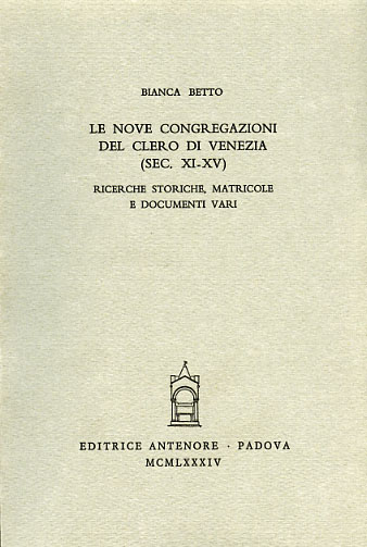 9788884552969-Le Nove Congregazioni del clero di Venezia (sec.XI-XIV). Ricerche storiche, matr