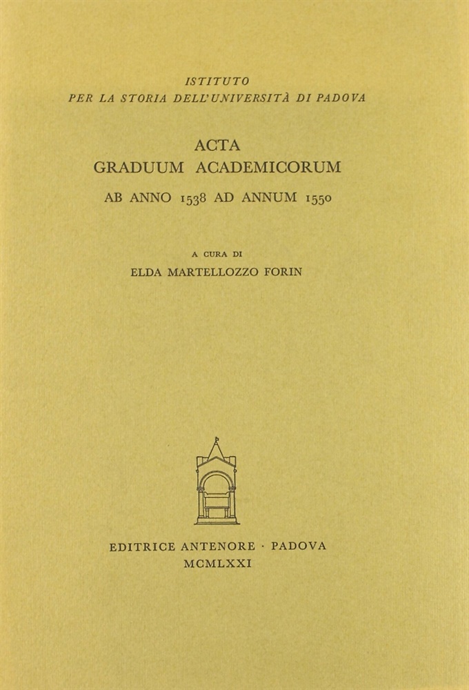 9788884553232-Acta Graduum Academicorum, ab anno 1538 ad annum 1550. Vol.III,tomo 3.