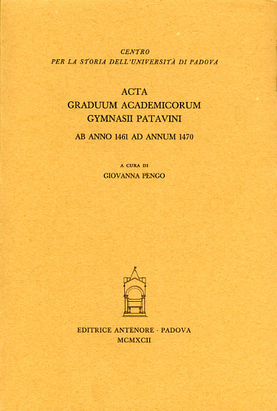 9788884553294-Acta Graduum Academicorum Gymnasii Patavini, ab anno 1461 ad annum 1470. Vol.II,