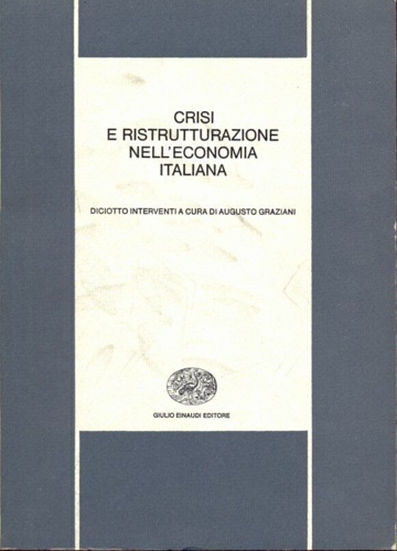 Crisi e ristrutturazione nell'economia italiana.