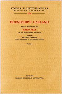 9788884988645-Friendship's Garland. Essays presented to Mario Praz on his seventieth Birthday.