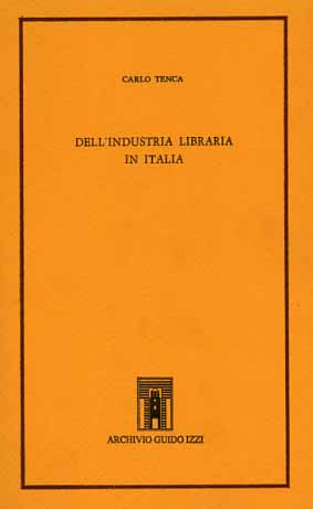 9788885760103-Dell'industria libraria in Italia.