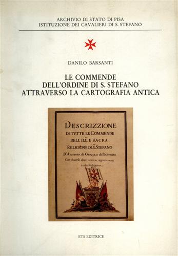 9788877415202-Le Commende dell'Ordine di S.Stefano attraverso la cartografia antica.