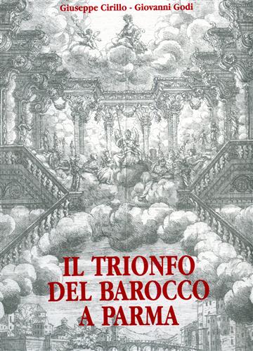 9788877650054-Il trionfo del Barocco a Parma nelle Feste farnesiane del 1690.