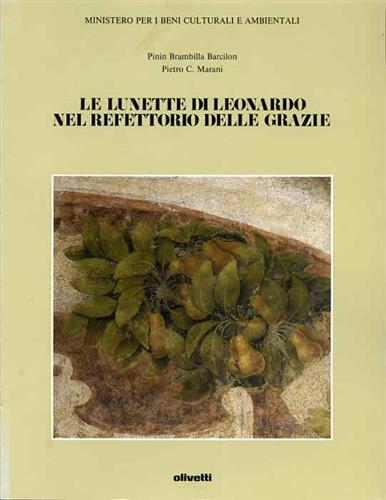 Le lunette di Leonardo da Vinci nel Refettorio delle Grazie.