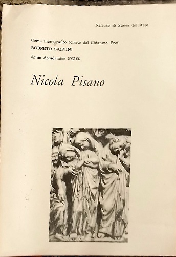 Nicola Pisano. Corso monografico.