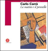 9788881180820-Carlo Carrà. La matita e il pennello.