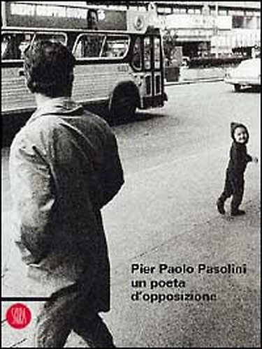 9788881180356-Pier Paolo Pasolini un poeta d'opposizione.