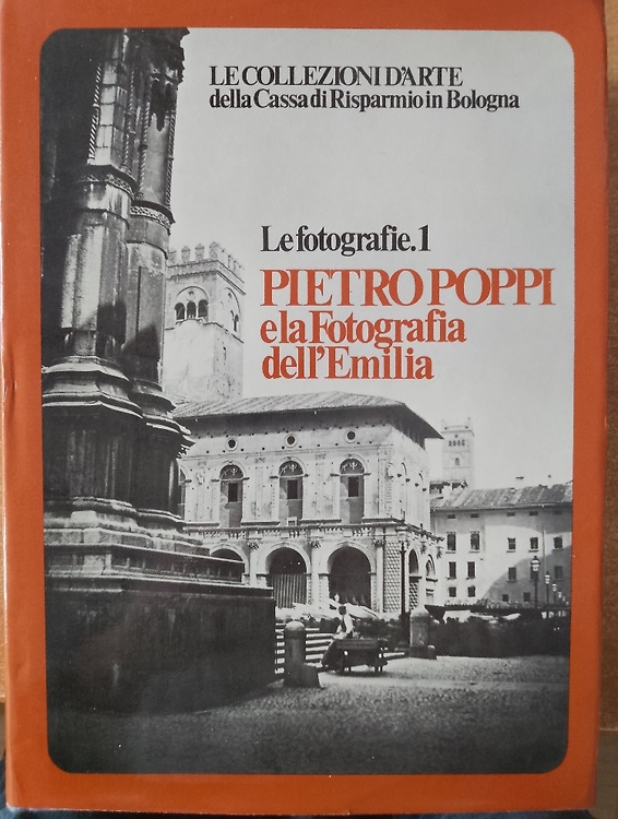 Pietro Poppi e la Fotografia dell'Emilia.