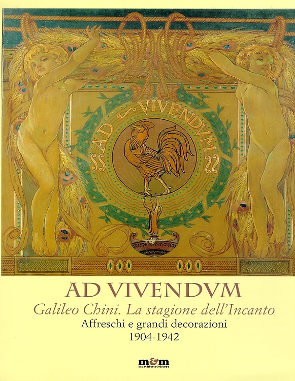 9788887700718-Ad vivendum. Galileo Chini. La stagione dell'Incanto. Affreschi e grandi decoraz