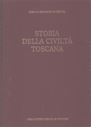 Storia della Civiltà Toscana. Vol.IV: L'Età dei Lumi.