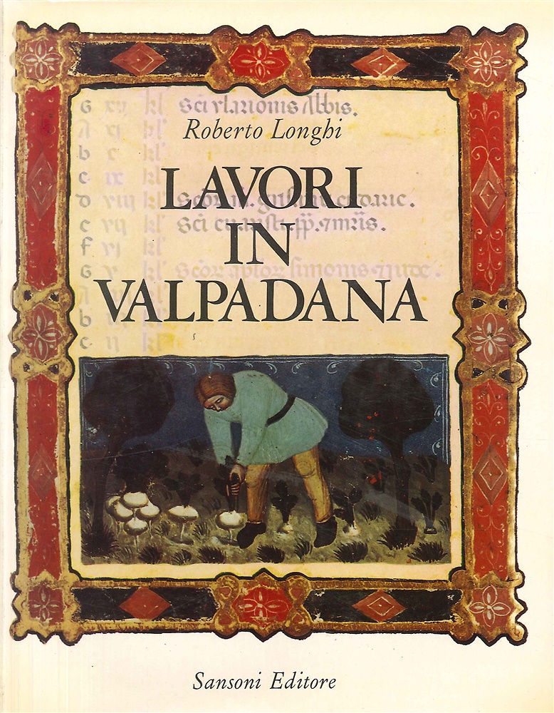 9788838304712-Lavori in Valpadana dal Trecento al primo Cinquecento. 1934-1964. Pittura bologn