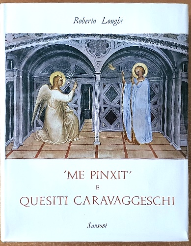 9788838304705-Me Pinxit e quesiti caravaggeschi. 1928-1934.