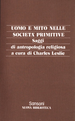 Uomo e mito nelle società primitive. Saggi di antropologia religiosa.