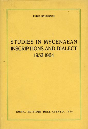 Studies in Mycenaean Inscriptions and Dialect 1953-1964.