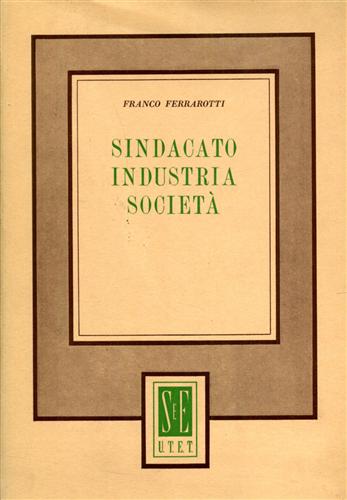 Sindacato Industria Società.