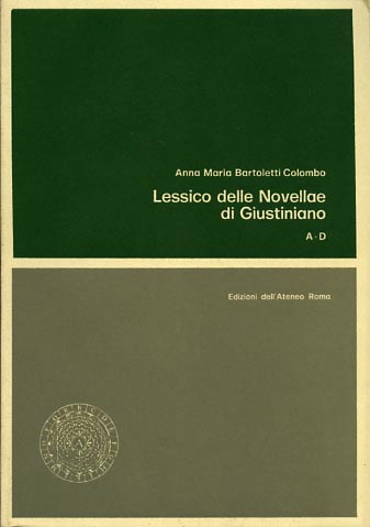 9788822231628-Lessico delle novellae di Giustiniano nella versione dell'Authenticum. Vol.I: A-