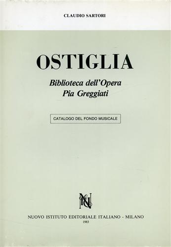 Ostiglia. Biblioteca dell'Opera Pia Greggiati. Catalogo del fondo musicale. Vol.