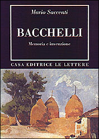 9788871665351-Riccardo Bacchelli. Memoria e invenzione.