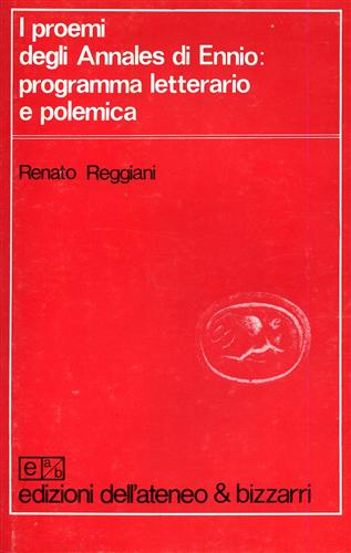 I proemi degli Annales di Ennio: programma letterario e polemica.