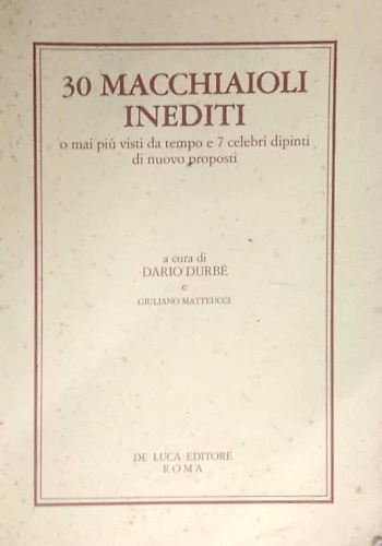 30 Macchiaioli inediti o mai più visti da tempo e 7 celebri dipinti di nuovo pro