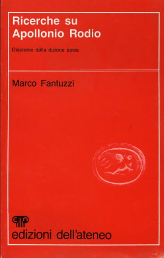 Ricerche su Apollonio Rodio, diacronie della dizione epica.