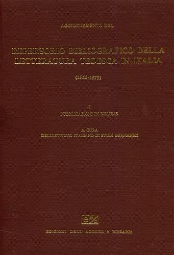 Aggiornamento del repertorio bibliografico della letteratura tedesca in Italia (