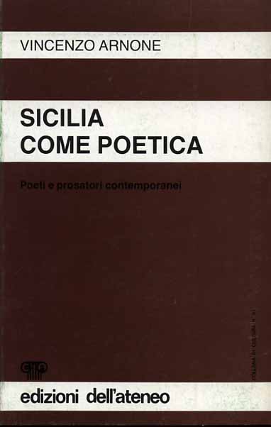 Sicilia come poetica. Poeti e prosatori contemporanei.