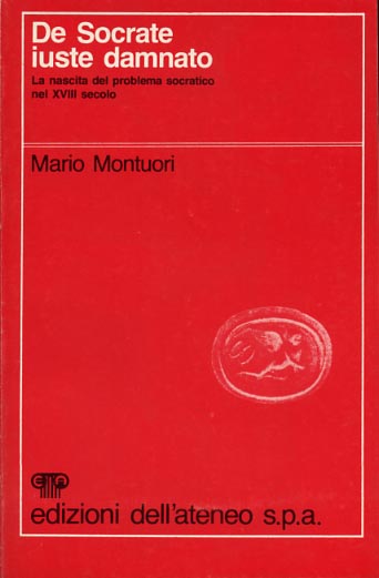 De Socrate iuste damnato. La nascita del problema socratico nel XVIII secolo.