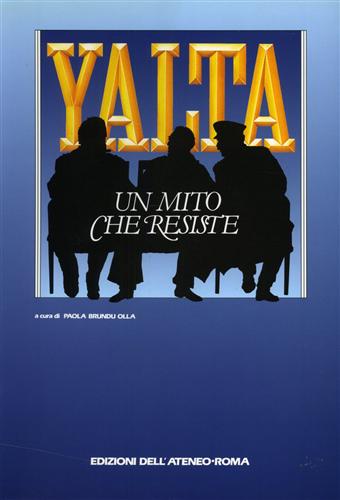 Yalta. Un mito che resiste.