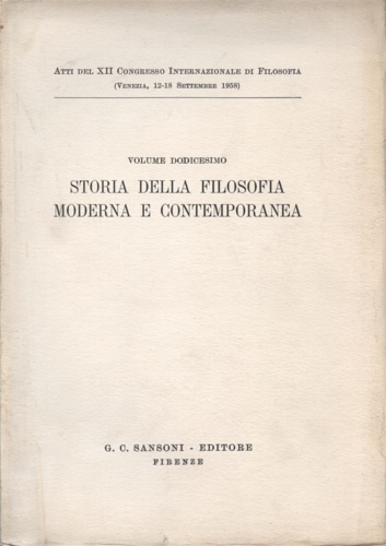 Volume XII. Storia della filosofia moderna e contemporanea.
