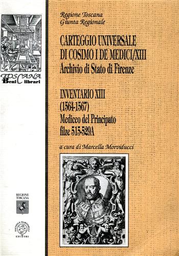 9788882510985-Carteggio Universale di Cosimo I De Medici/XIII. Archivio di Stato di Firenze. I